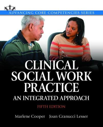 Clinical Social Work Practice: An Integrated Approach (Pearson+)