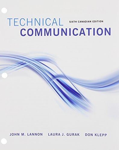 Technical Communications, Sixth Canadian Edition, Loose Leaf Version (6th Edition)