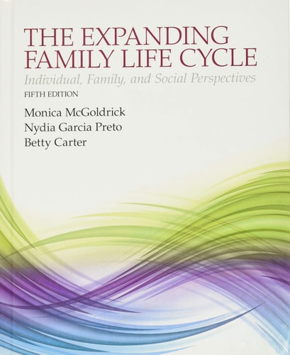 The Expanded Family Life Cycle: Individual, Family, and Social Perspectives