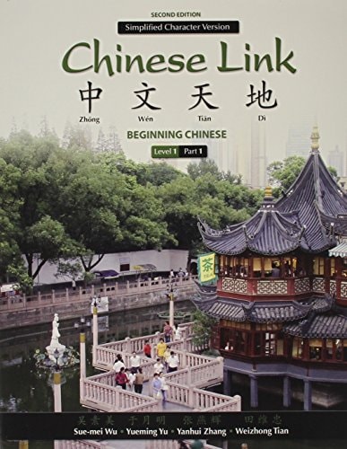 Chinese Link: Beginning Chinese, Simplified Character Version, Level 1