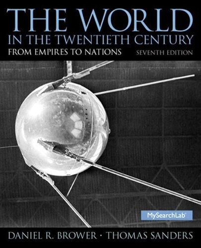 The World in the Twentieth Century: From Empires to Nations
