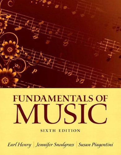 Fundamentals of Music: Rudiments, Musicianship, and Composition