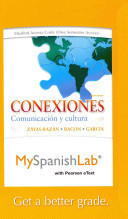Myspanishlab with Pearson Etext -- Access Card -- For Conexiones Comunicacion Y Cultura (One Semester Access)