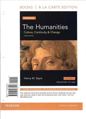 The Humanities: Culture, Continuity and Change, Volume 1 -- Books a la Carte (3rd Edition)