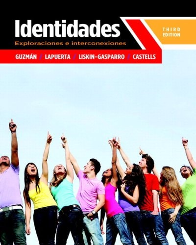 Identidades: Exploraciones e Interconexiones Plus MyLab Spanish with eText Multi Semester -- Access Card Package