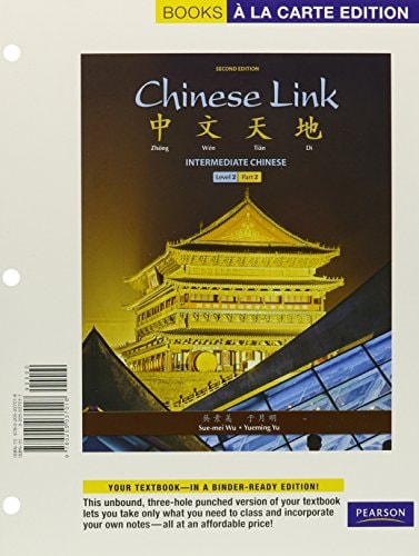 Chinese Link: Intermediate Chinese, Level 2/Part 2, Books a la Carte Plus MyLab Chinese (one semester access) with eText -- Access Card Package