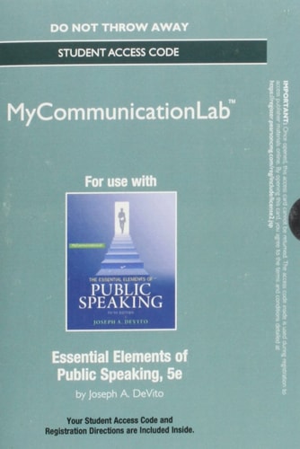 NEW MyLab Communication without Pearson eText -- Standalone Access Card -- for Essential Elements of Public Speaking (Standalone) (5th Edition)