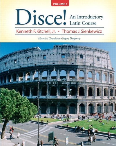 Disce!: An Introductory Latin Course, Volume 1