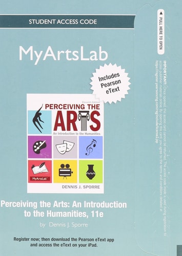 NEW MyArtsLab without Pearson eText -- Standalone Access Card -- for Perceiving the Arts: An Introduction to the Humanities