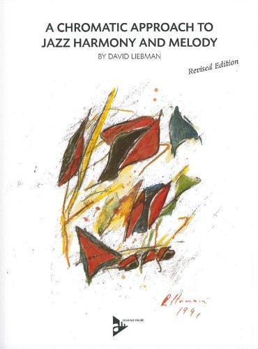 A Chromatic Approach to Jazz Harmony & Melody
