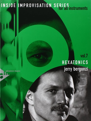 Inside Improvisation, Vol. 7: Hexatonics
