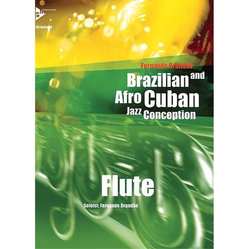 Brazilian and Afro-Cuban Jazz Conception: Flute