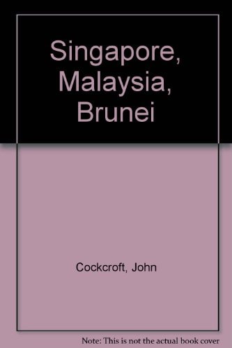 Singapore, Malaysia, Brunei