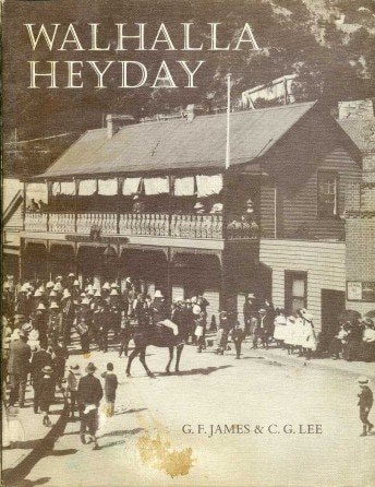 Walhalla Heyday