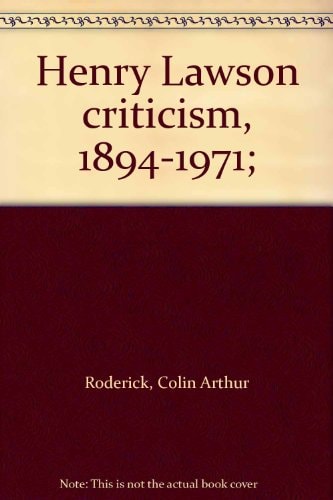 Henry Lawson Criticism, 1894-1971