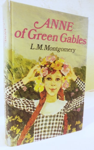 Anne of Green Gables; Anne of Avonlea; Anne's House of Dreams: Three Volumes in One