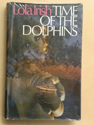 Time of the Dolphins