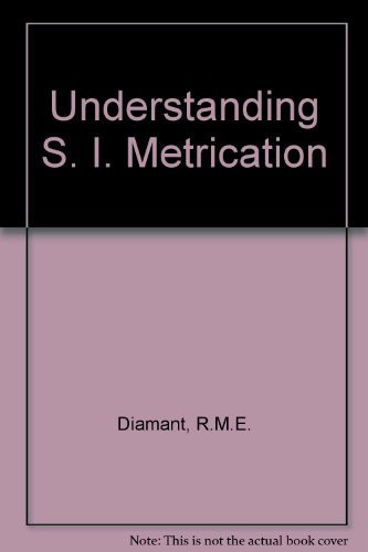 Understanding SI Metrication