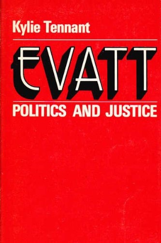 Evatt: Politics and Justice