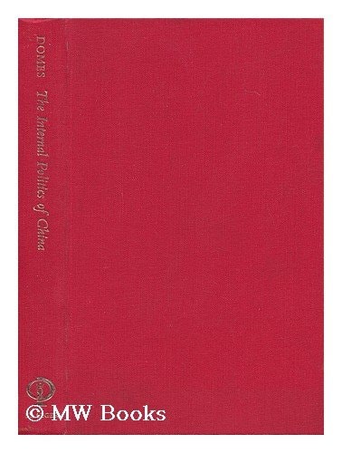 The Internal Politics of China, 1949-1972