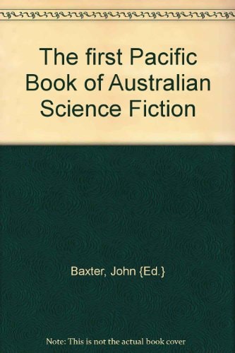 The First Pacific Book of Australian Science Fiction