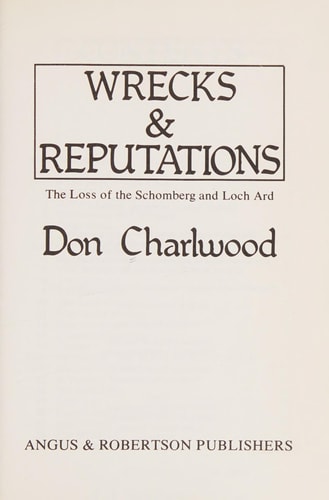 Wrecks & Reputations: The Loss of the Schomberg and Loch Ard