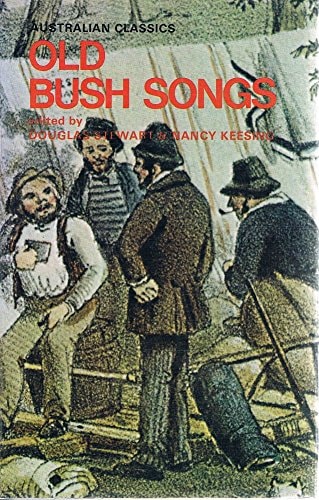 Old Bush Songs: Enlarged and Revised from the Collection of A.B. Paterson