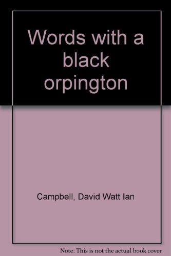 Words with a Black Orpington