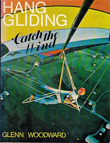 Hang Gliding: Catch the Wind