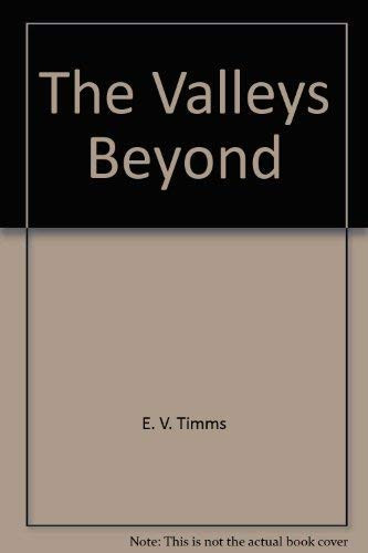 The Valleys Beyond
