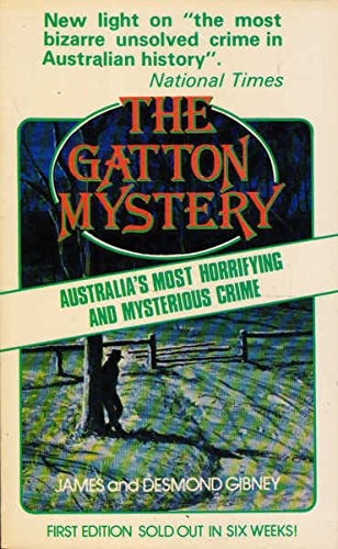 The Gatton Mystery: Australia's Most Horrifying and Mysterious Crime