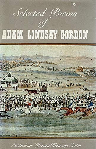 Selected Poems of Adam Lindsay Gordon