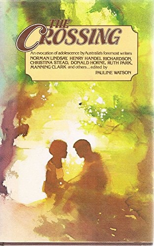 The Crossing - An Anthology Of Australian Adolescence