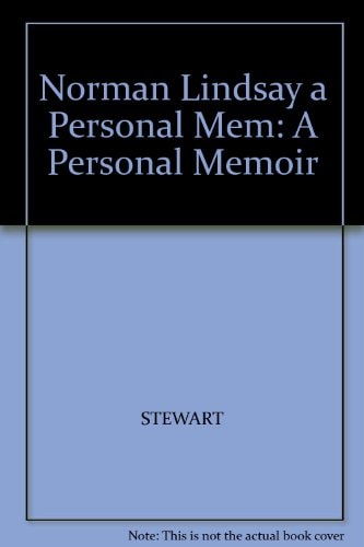 Norman Lindsay: A Personal Memoir