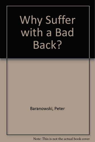 Why Suffer with a Bad Back?