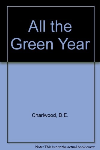 All the Green Year