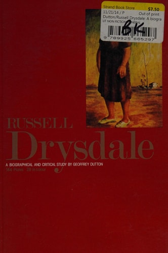 Russell Drysdale: A Biographical and Critical Study