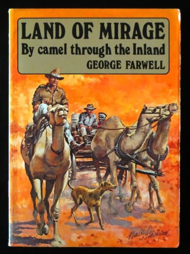 Land of Mirage: By Camel Through the Inland