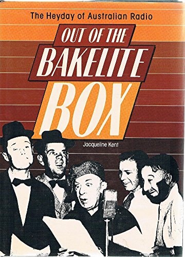 Out of the Bakelite Box: The Heyday of Australian Radio