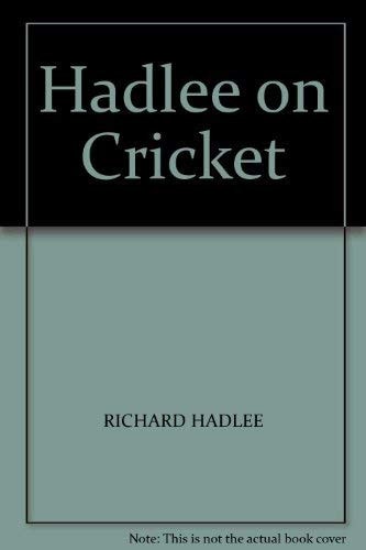 Hadlee on Cricket