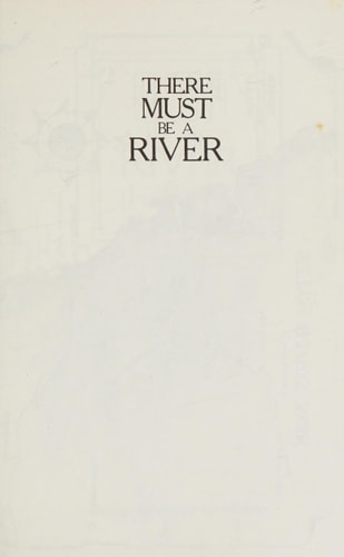 There Must Be a River