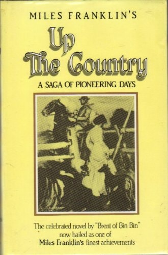 Up the Country: A Saga of Pioneering Days