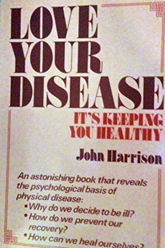 Love Your Disease