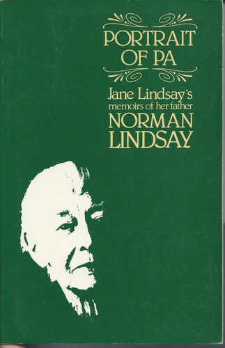 Portrait of Pa: A Memoir of Norman Lindsay