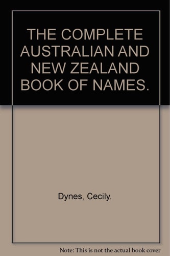 The Complete Australian and New Zealand Book of Names