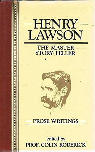 Henry Lawson: The Master Story-Teller