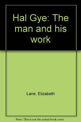 Hal Gye: The man and his work