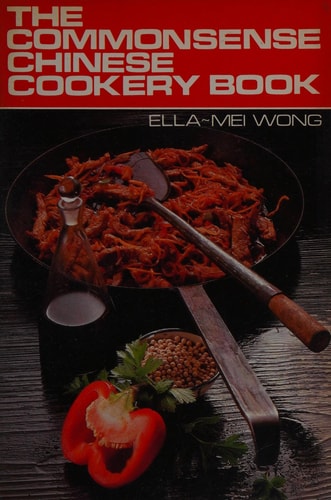 Common Sense Chinese Cookery Book