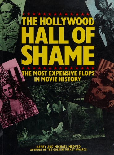 The Hollywood Hall of Shame - the Most Expensive Flops in Movie History