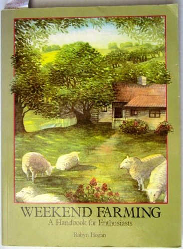 Weekend Farming: A Handbook for Enthusiasts
